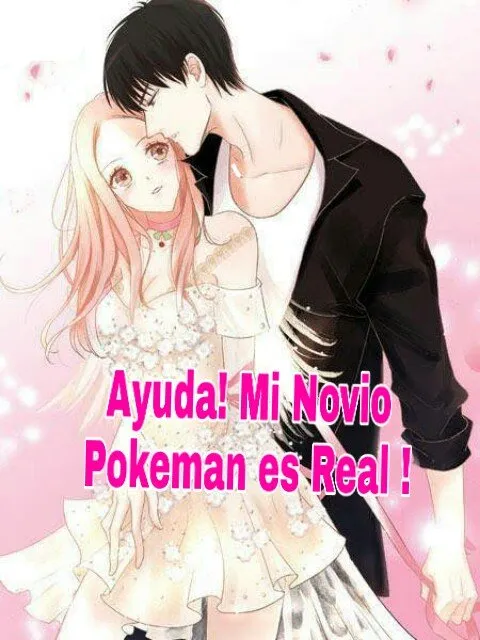 ¡Ayuda! Mi novio pokeman es real Capítulo 2 en Línea - página 1