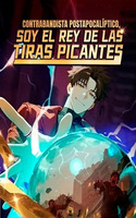 Contrabandista postapocalíptico:Soy el rey de las tiras picantes.