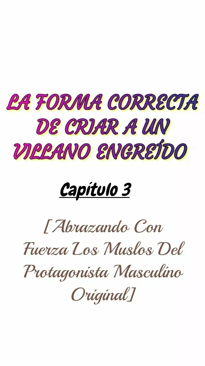 CRIAR A UN VILLANO ENGREÍDO Capítulo 3 en Línea - página 4