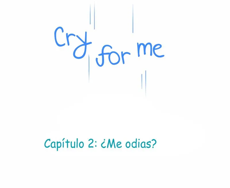 CRY FOR ME Capítulo 2 en Línea - página 3
