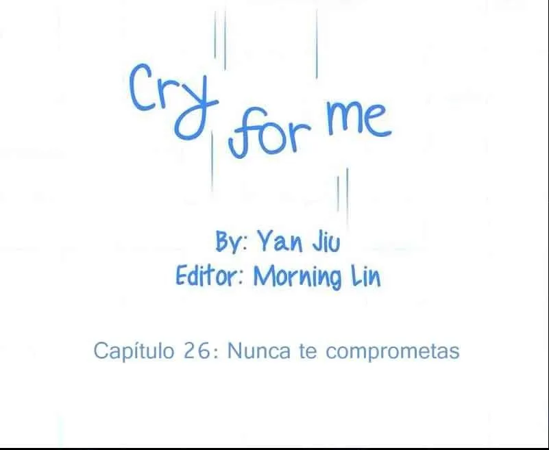 CRY FOR ME Capítulo 26 en Línea - página 3