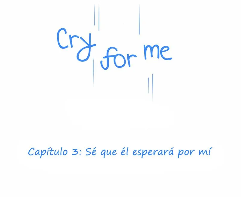 CRY FOR ME Capítulo 3 en Línea - página 3