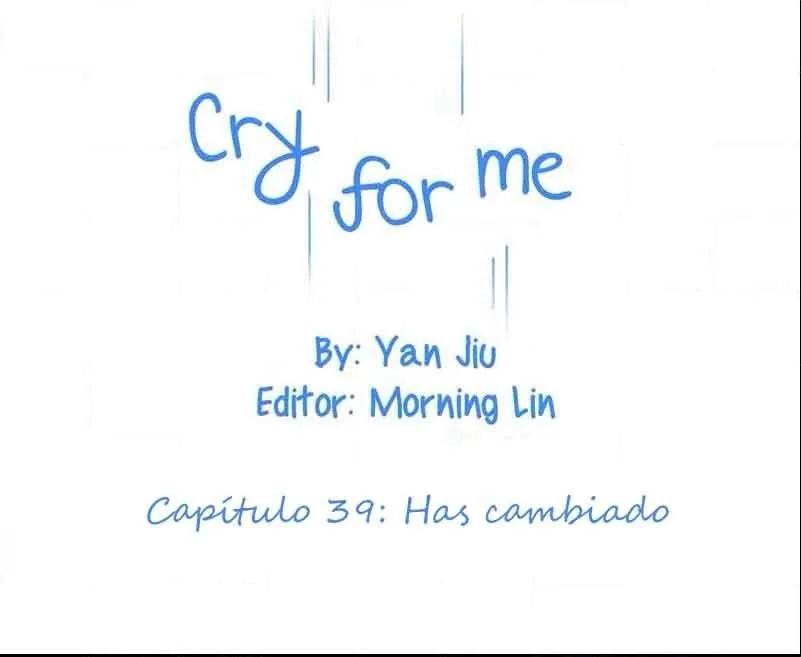 CRY FOR ME Capítulo 39 en Línea - página 3