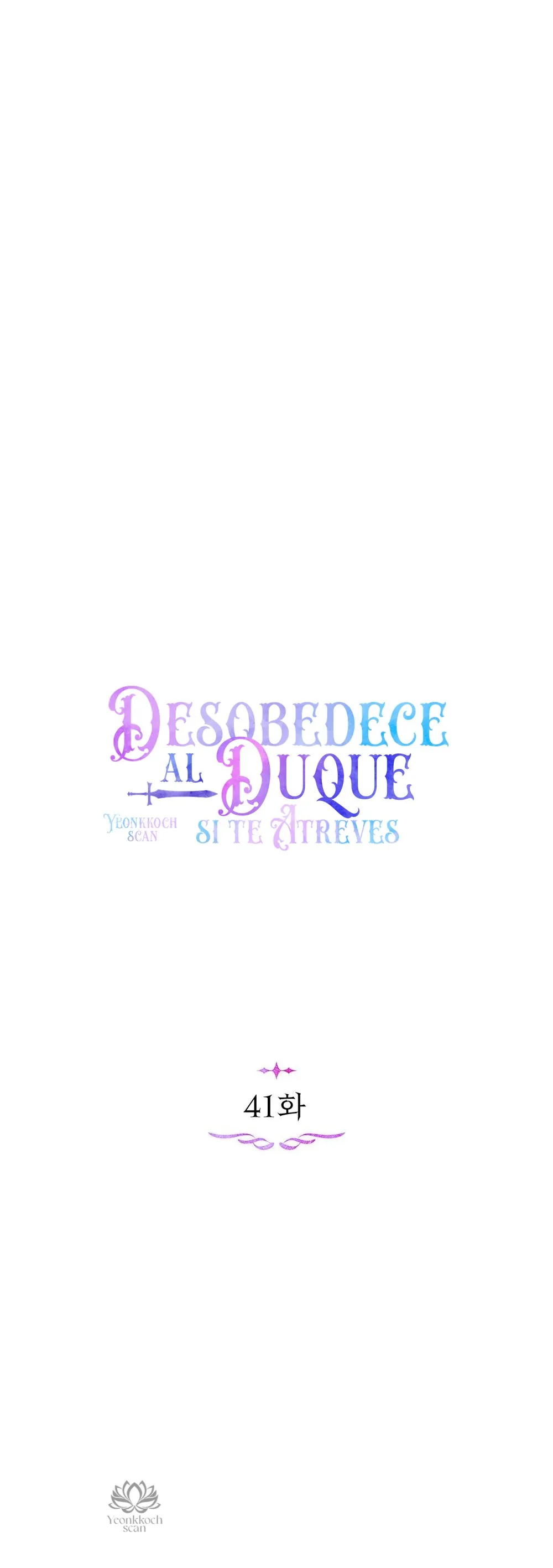 Desobedece al Duque si te atreves... Capítulo 41 en Línea - página 17