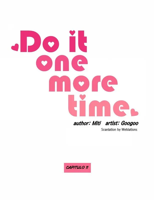 DO IT ONE MORE TIME Capítulo 11 en Línea - página 1