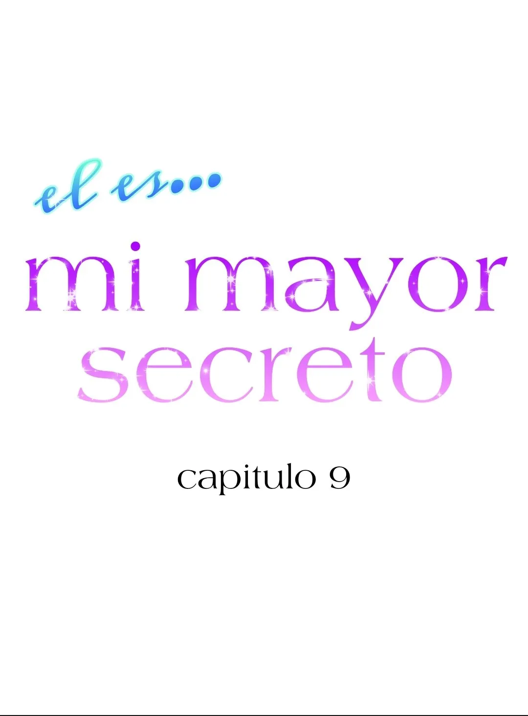 Él es mi mayor secreto Capítulo 9 en Línea - página 3