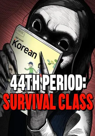 44th Period: Survival Class