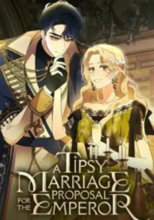 A Tipsy Marriage Proposal for the Emperor