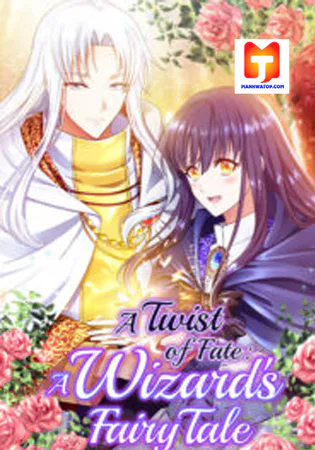 A Twist of Fate: A Wizard’s Fairy Tale