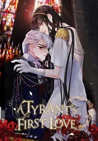 A Tyrant's First Love