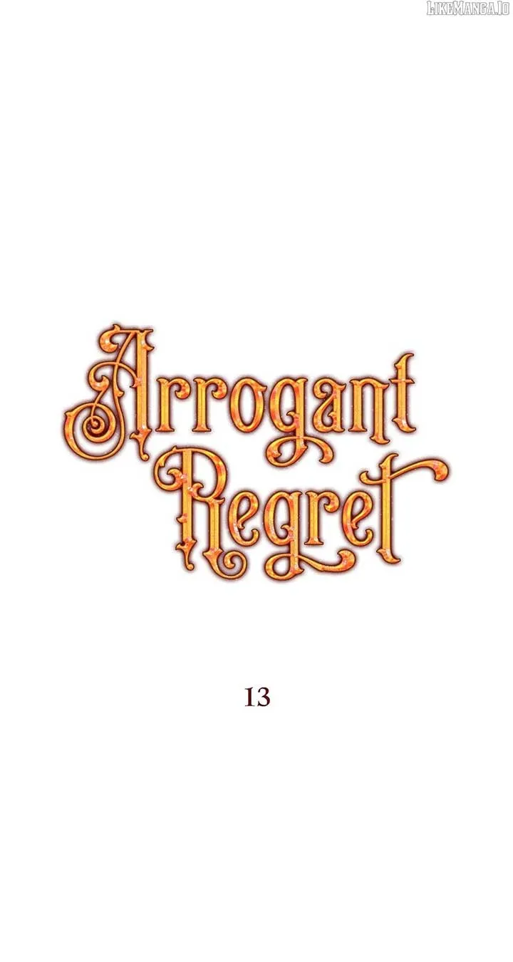 Arrogant Regret Chapter 13 Online - página 1