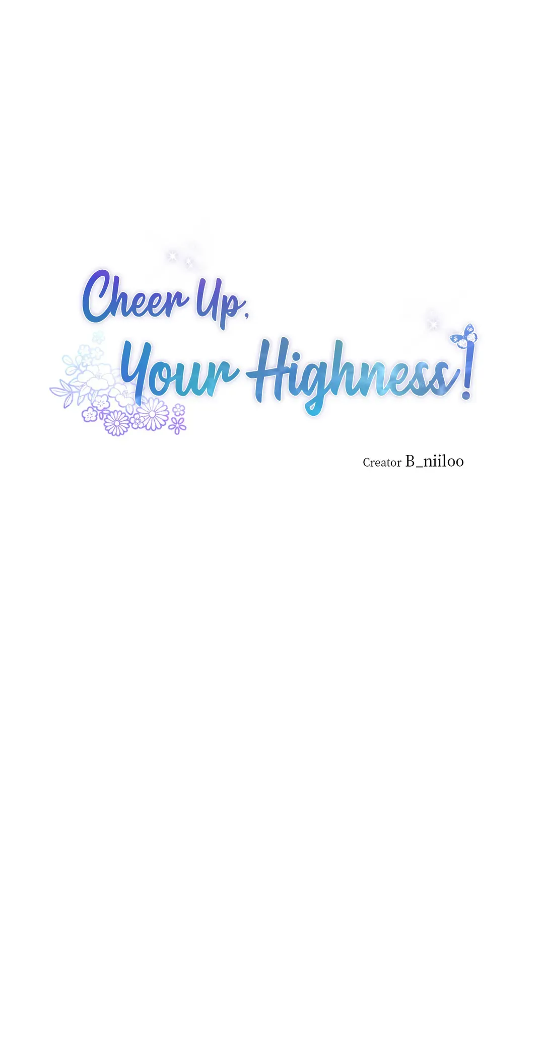 Cheer Up, Your Highness! Chapter 58 Online - página 1