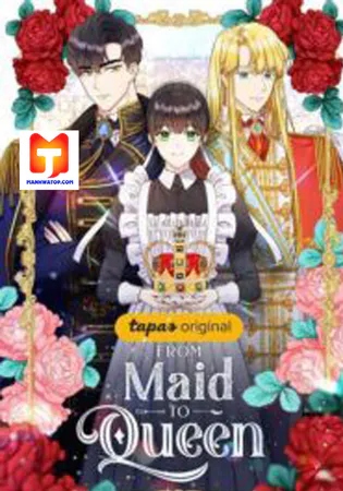 From Maid to Queen
