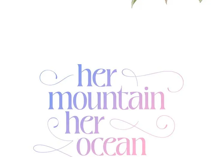 Her Mountain, Her Ocean Chapter 42 Online - página 17