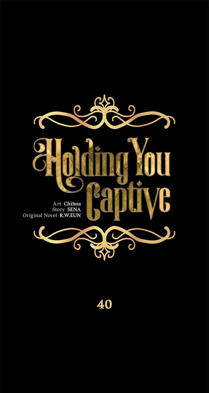 Holding You Captive Chapter 40 Online - página 1
