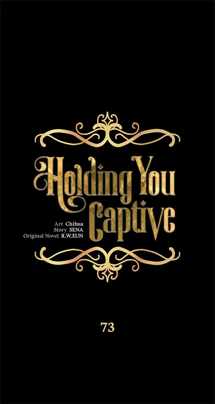 Holding You Captive Chapter 73 Online - página 1