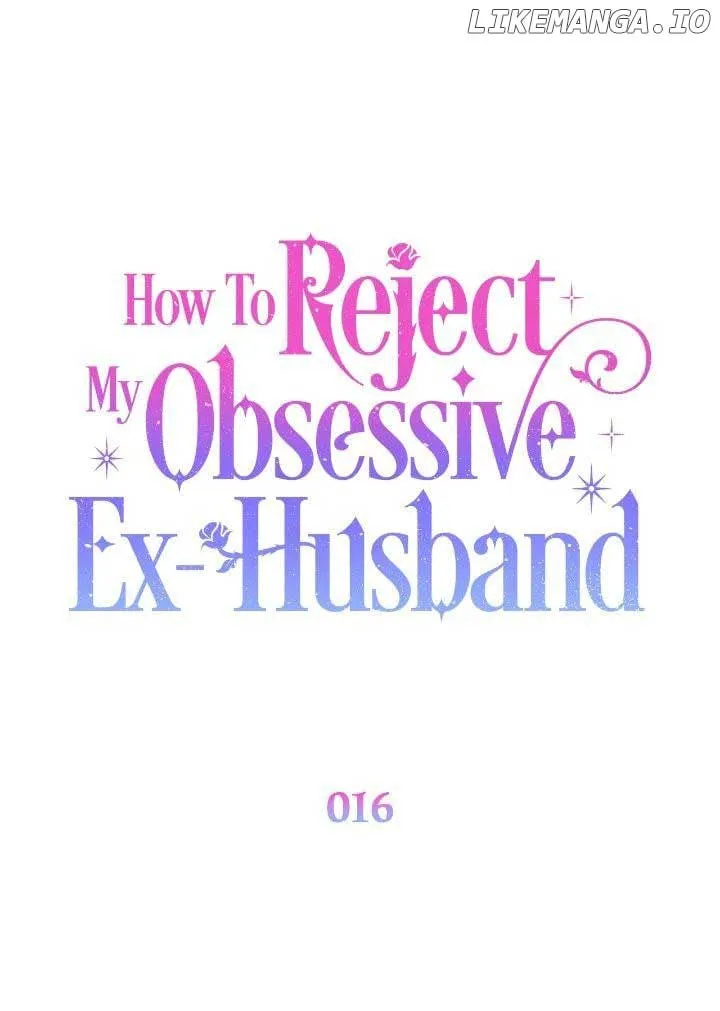 How To Reject My Obsessive Ex-Husband Chapter 16 Online - página 18