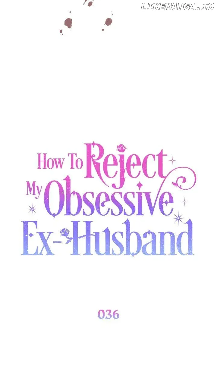 How To Reject My Obsessive Ex-Husband Chapter 36 Online - página 31