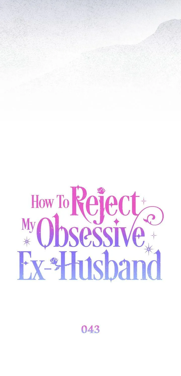 How To Reject My Obsessive Ex-Husband Chapter 43 Online - página 36