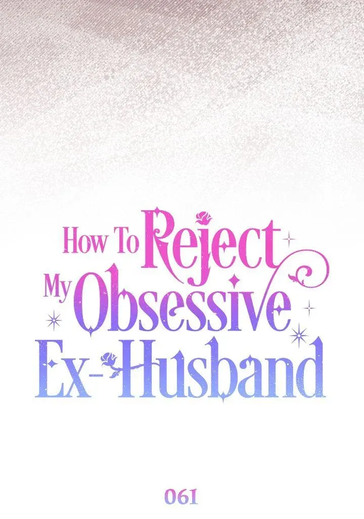 How To Reject My Obsessive Ex-Husband Chapter 61 Online - página 17
