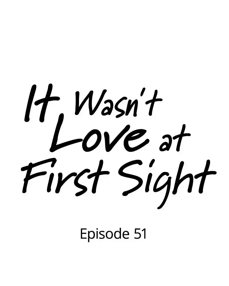 It Wasn’t Love At First Sight Chapter 51 Online - página 13