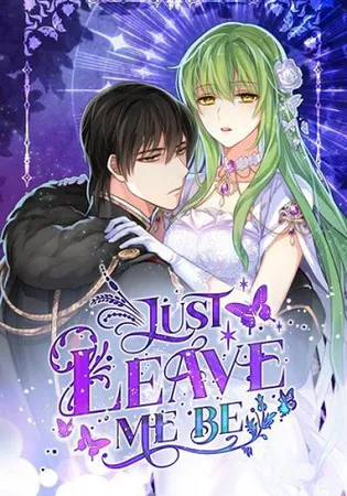 Just Leave Me Be