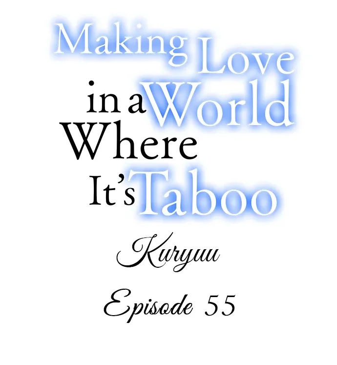 Making Love in a World Where It’s Taboo Chapter 55 Online - página 1