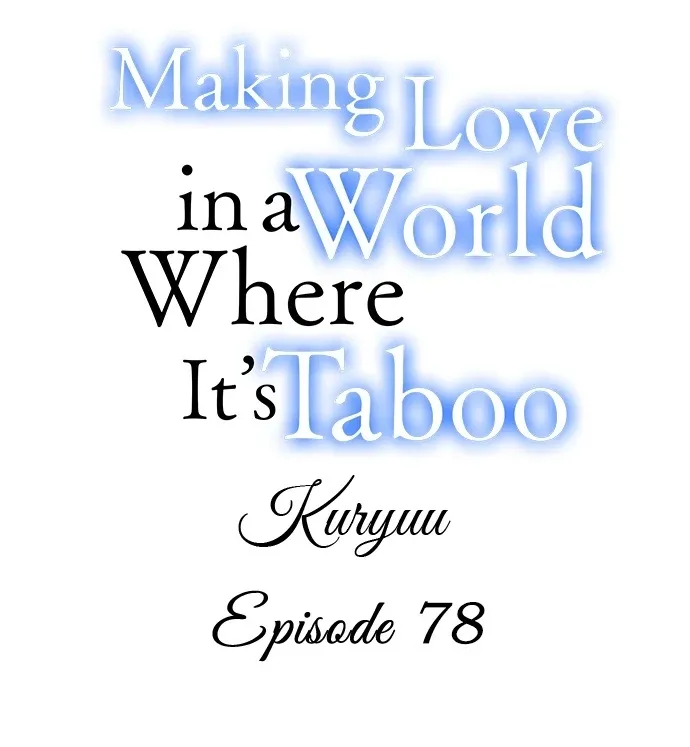 Making Love in a World Where It’s Taboo Chapter 78 Online - página 1