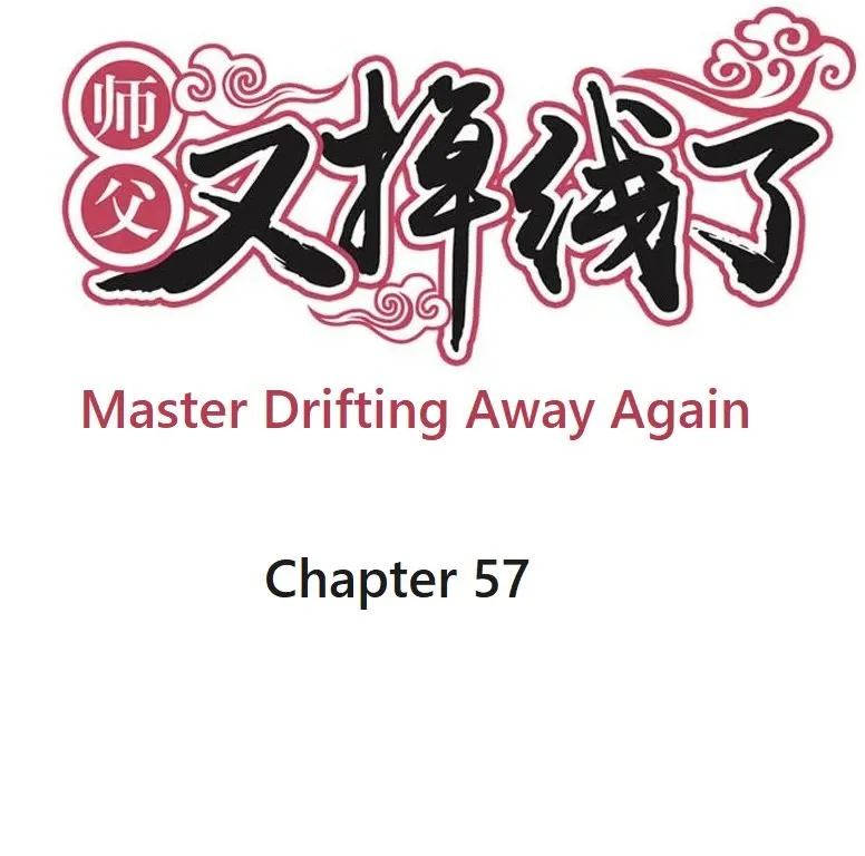 Master Drifting Away Again Chapter 57 Online - página 1