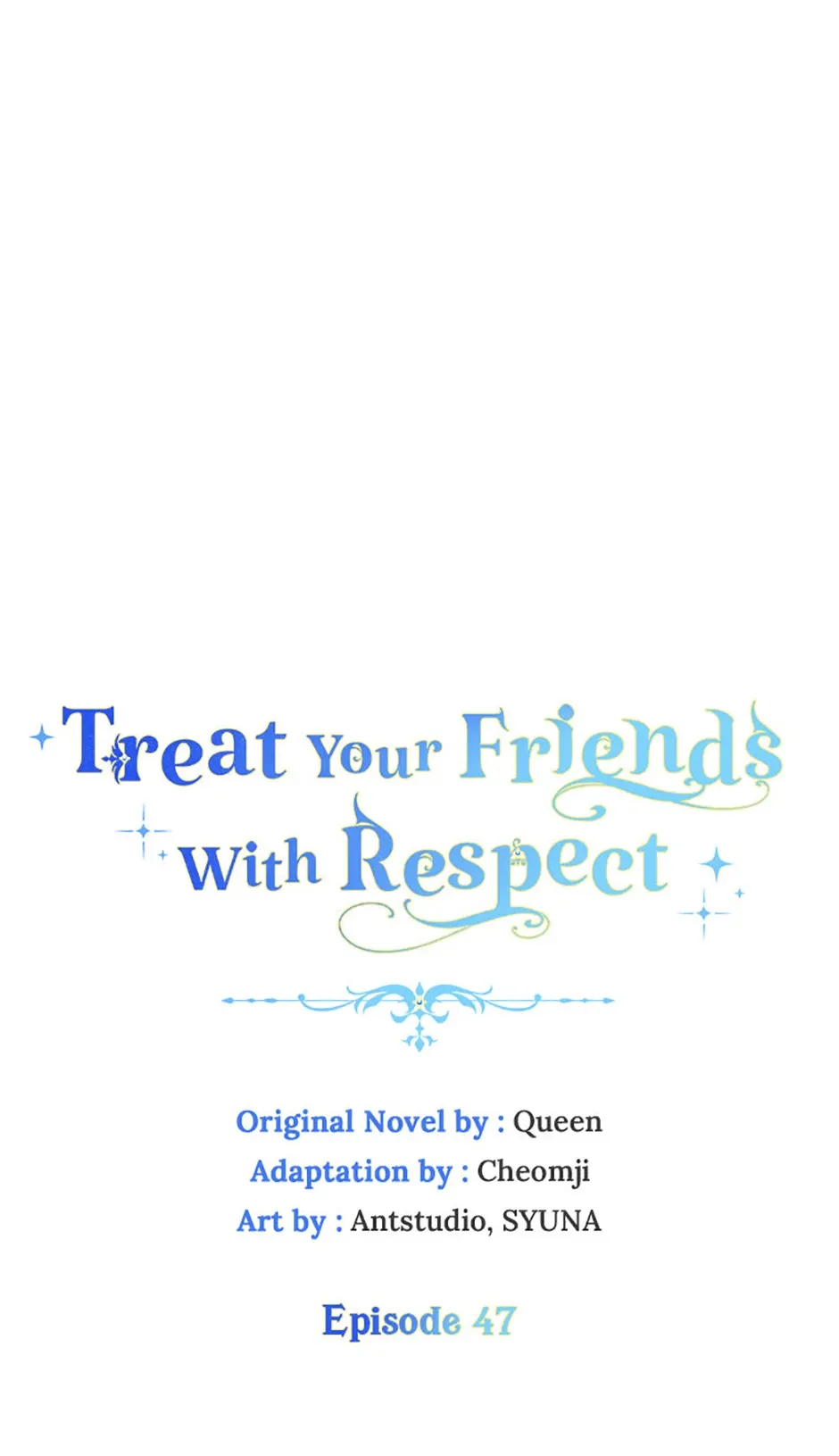 Please Treat Your Friends Preciously Chapter 47 Online - página 1