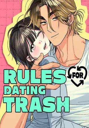 Rules for Dating Trash
