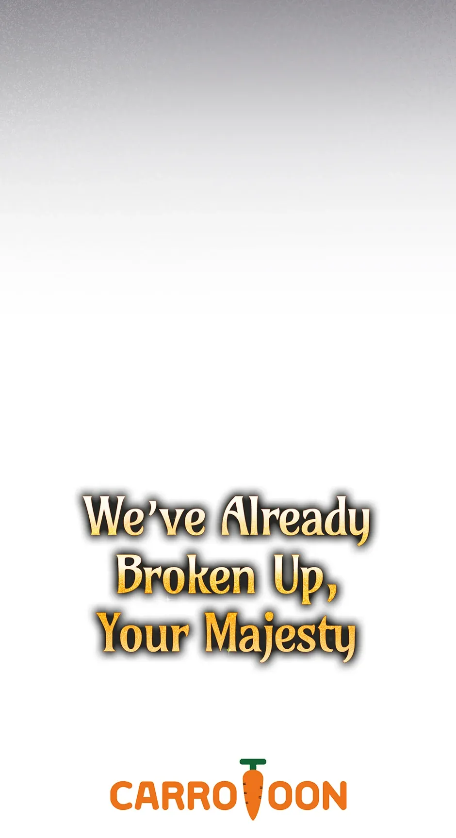 Since I Don’t Remember Anything About It, Shall We Break Up, Your Majesty? Chapter 42 Online - página 73