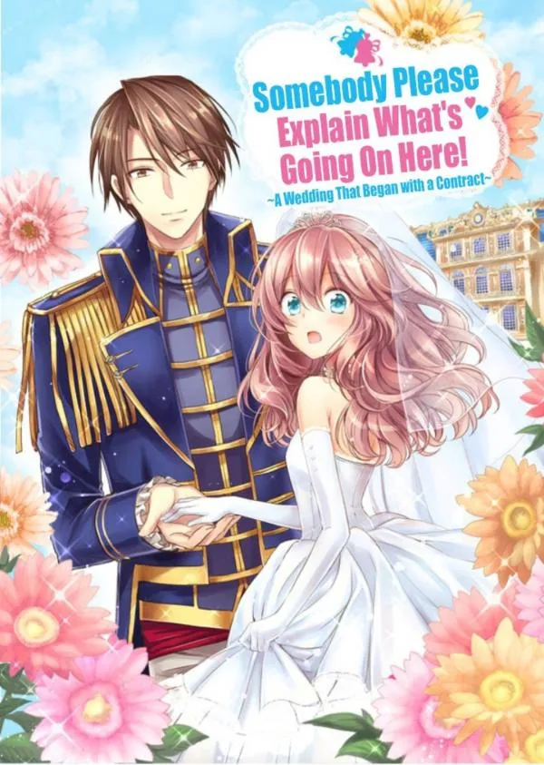 Somebody Please Explain What’s Going On Here! ~A Wedding that Began With a Contract~ Chapter 11 Online - página 1