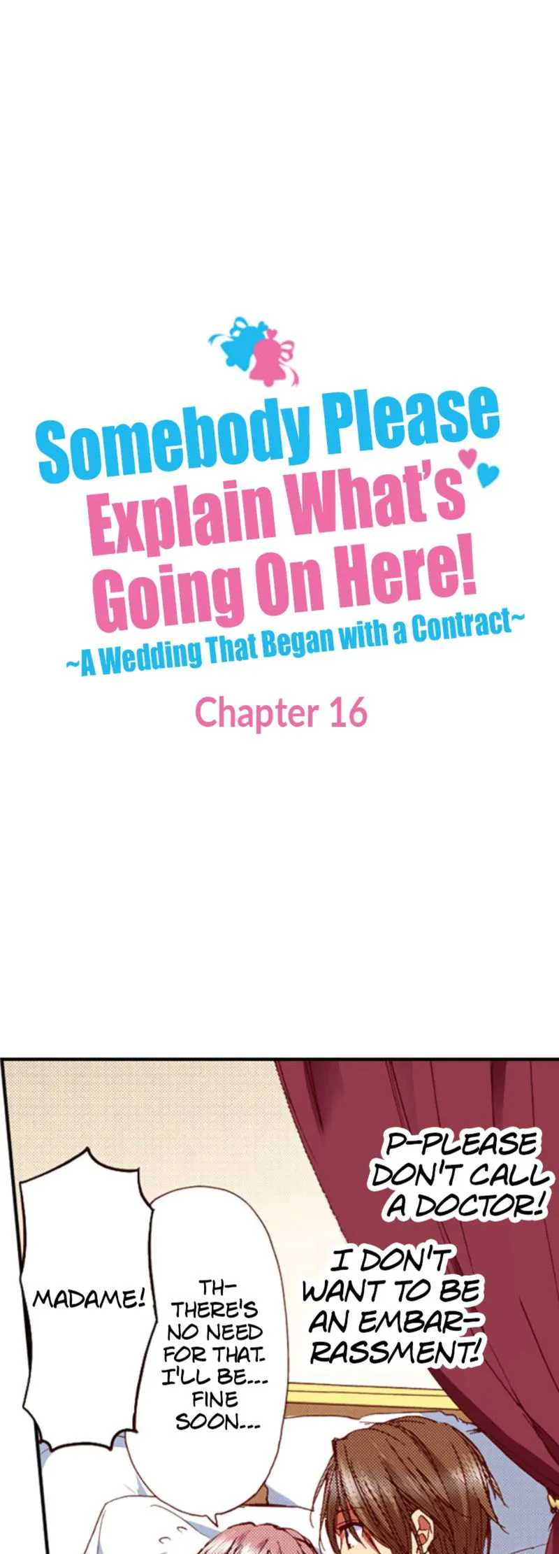 Somebody Please Explain What’s Going On Here! ~A Wedding that Began With a Contract~ Chapter 16 Online - página 1