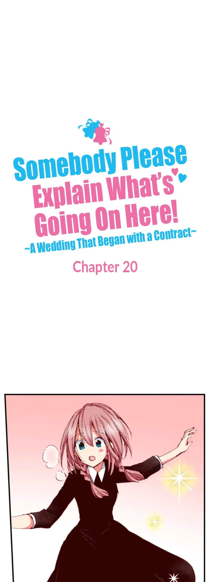 Somebody Please Explain What’s Going On Here! ~A Wedding that Began With a Contract~ Chapter 20 Online - página 1