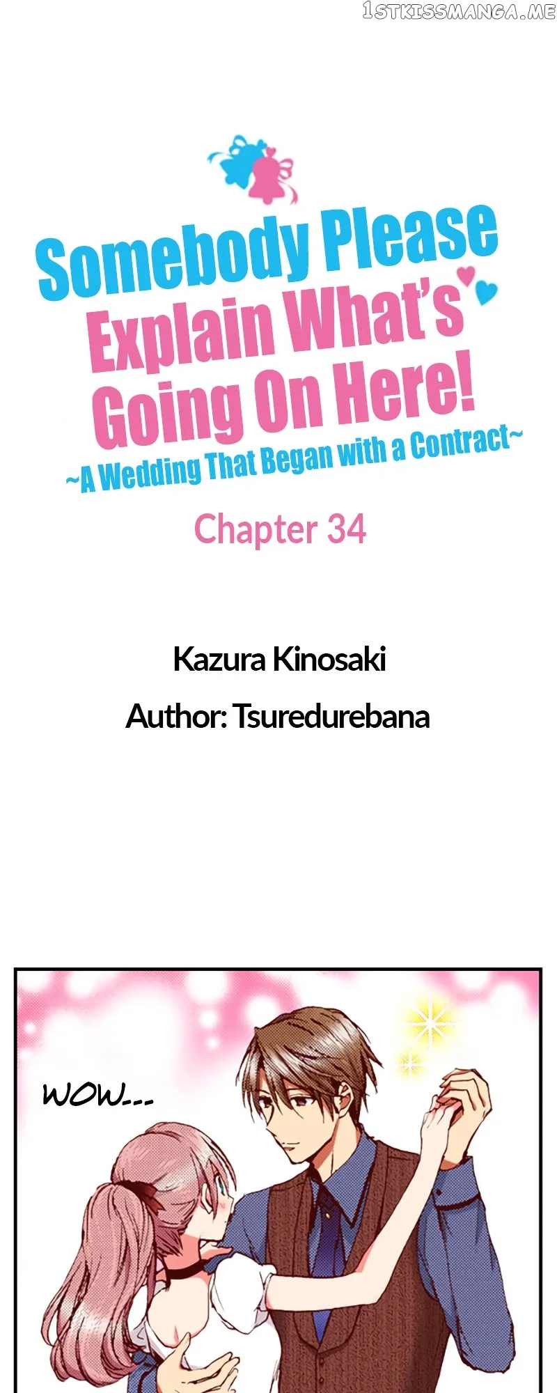 Somebody Please Explain What’s Going On Here! ~A Wedding that Began With a Contract~ Chapter 34 Online - página 1