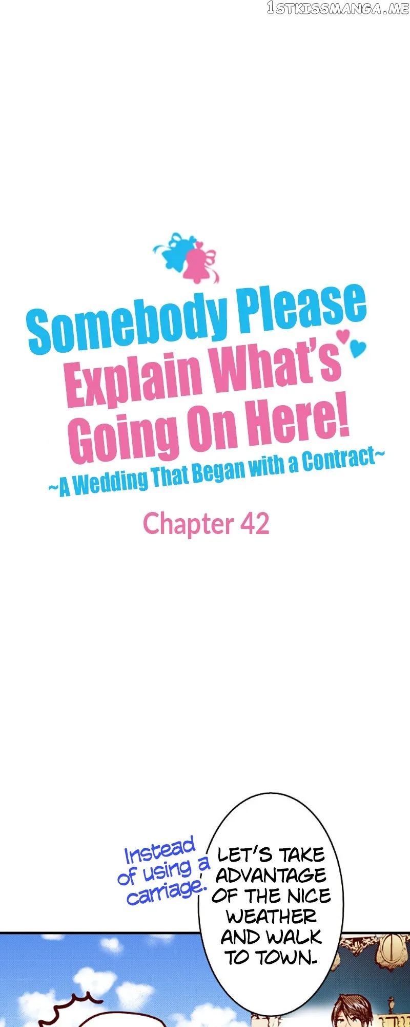 Somebody Please Explain What’s Going On Here! ~A Wedding that Began With a Contract~ Chapter 42 Online - página 1