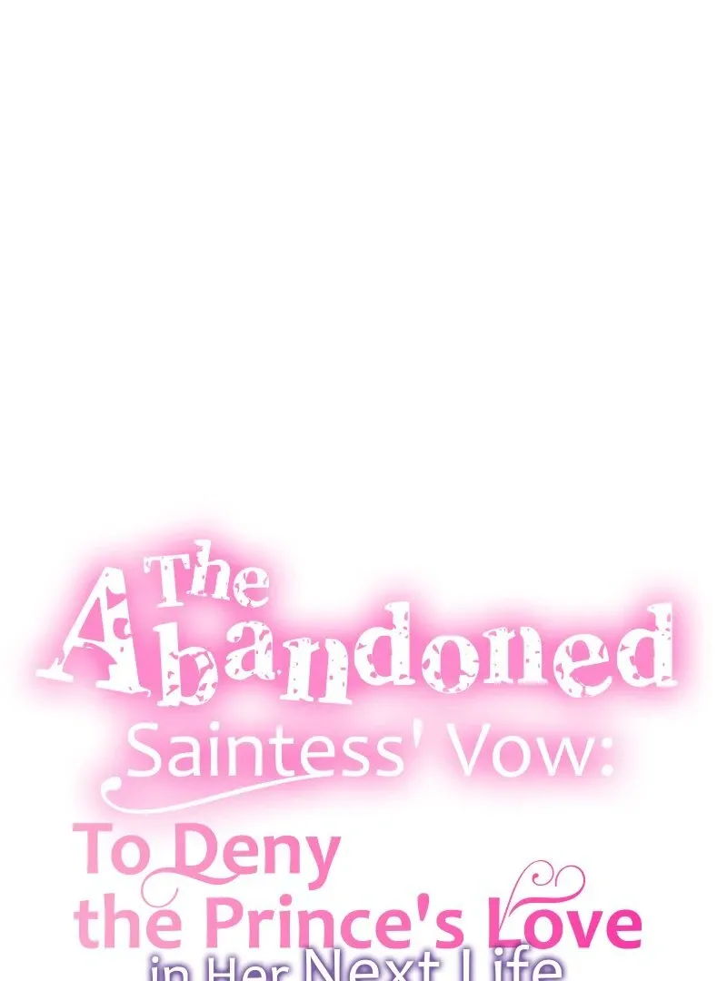 The Abandoned Saintess’s Vow: To Deny the Prince’s Love in Her Next Life Chapter 34 Online - página 16