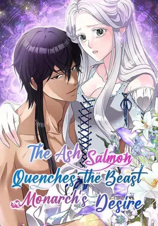 The Ash Salmon Quenches the Beast Monarch’s Desire Chapter 6 Online - página 1