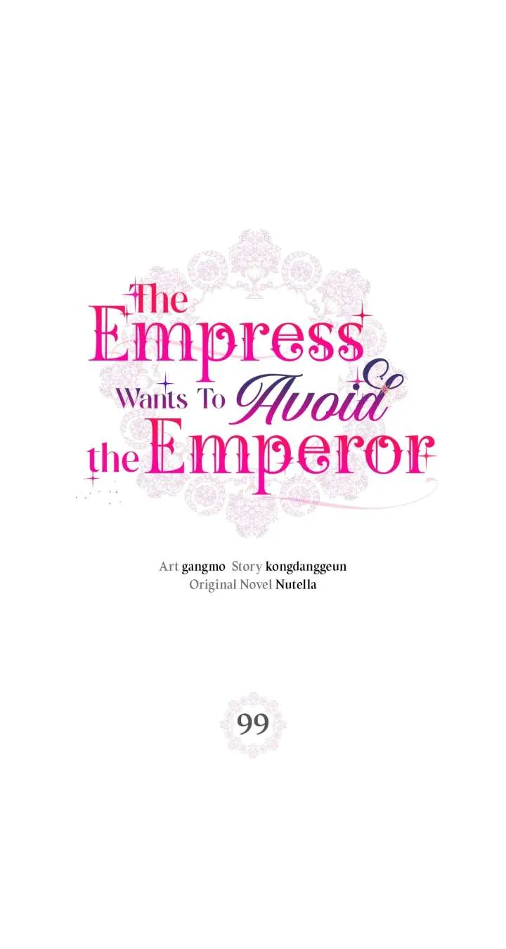 The Empress Wants To Avoid the Emperor Chapter 99 Online - página 1
