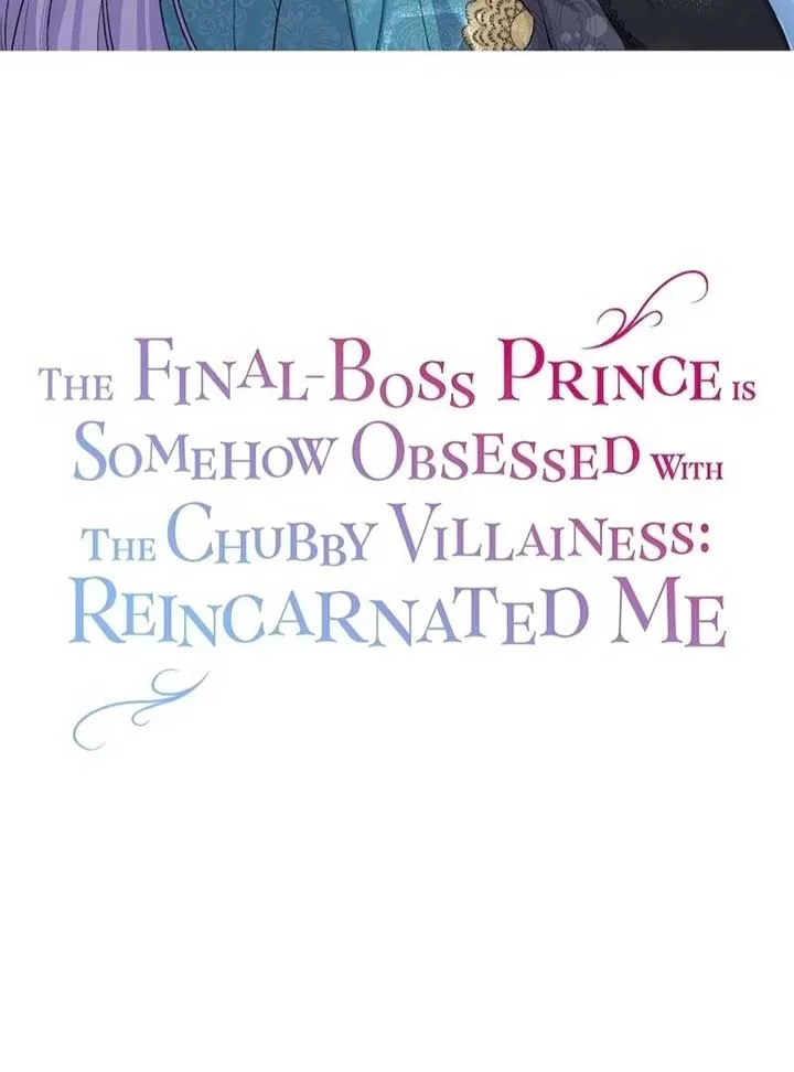 The Final-Boss Prince is Somehow Obsessed with the Chubby Villainess: Reincarnated Me Chapter 22 Online - página 5
