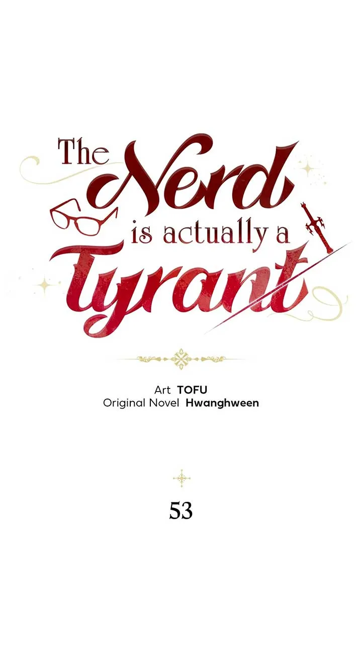 The Nerd Turned Out to Be the Tyrant Chapter 53 Online - página 1