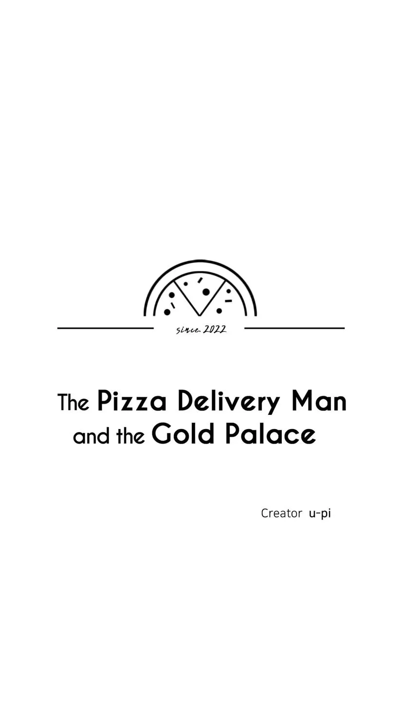 The Pizza Delivery Man and The Gold Palace Chapter 24 Online - página 57
