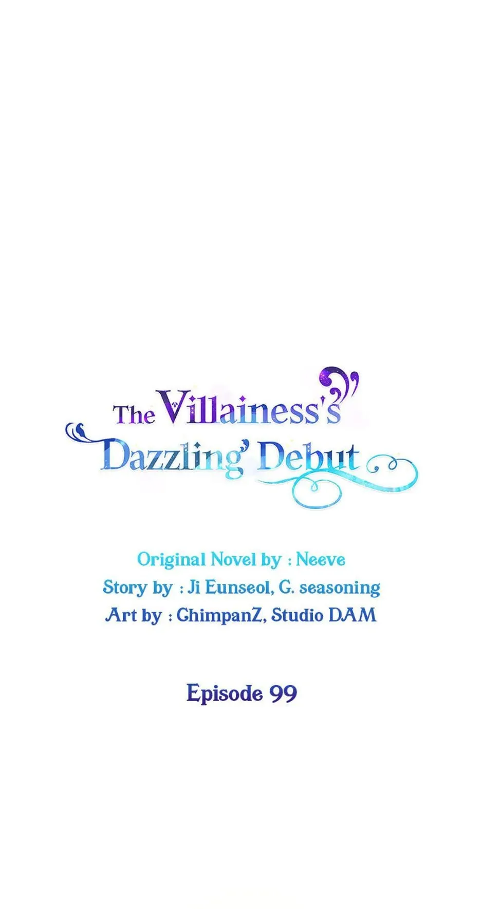 The Villainess Debuts Gorgeously Chapter 99 Online - página 1