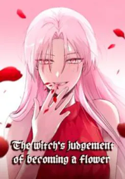 The witch’s judgement of becoming a flower