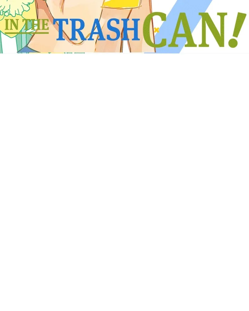 Throw the Trash in the Trash cane Chapter 46 Online - página 32