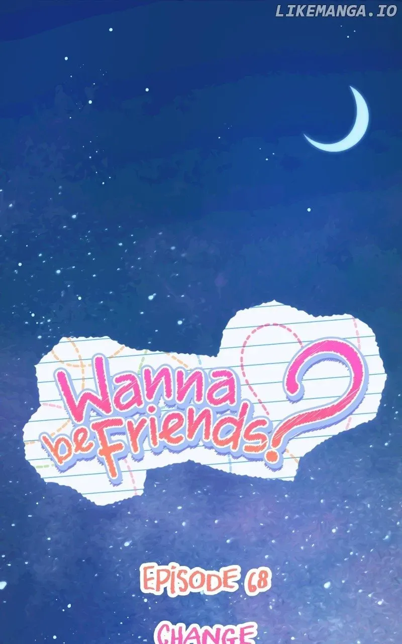 Wanna be Friends? Chapter 68 Online - página 1