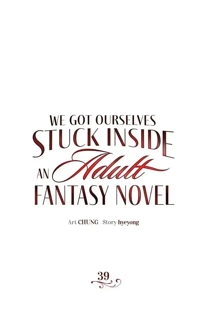 We Got Ourselves Stuck Inside an Adult Fantasy Novel Chapter 39 Online - página 1