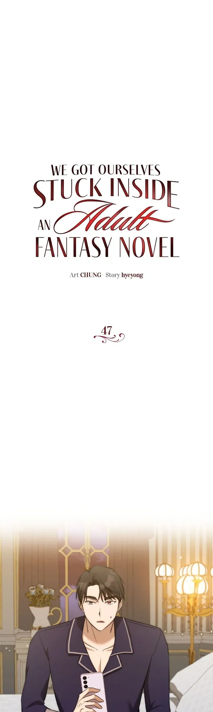 We Got Ourselves Stuck Inside an Adult Fantasy Novel Chapter 47 Online - página 1