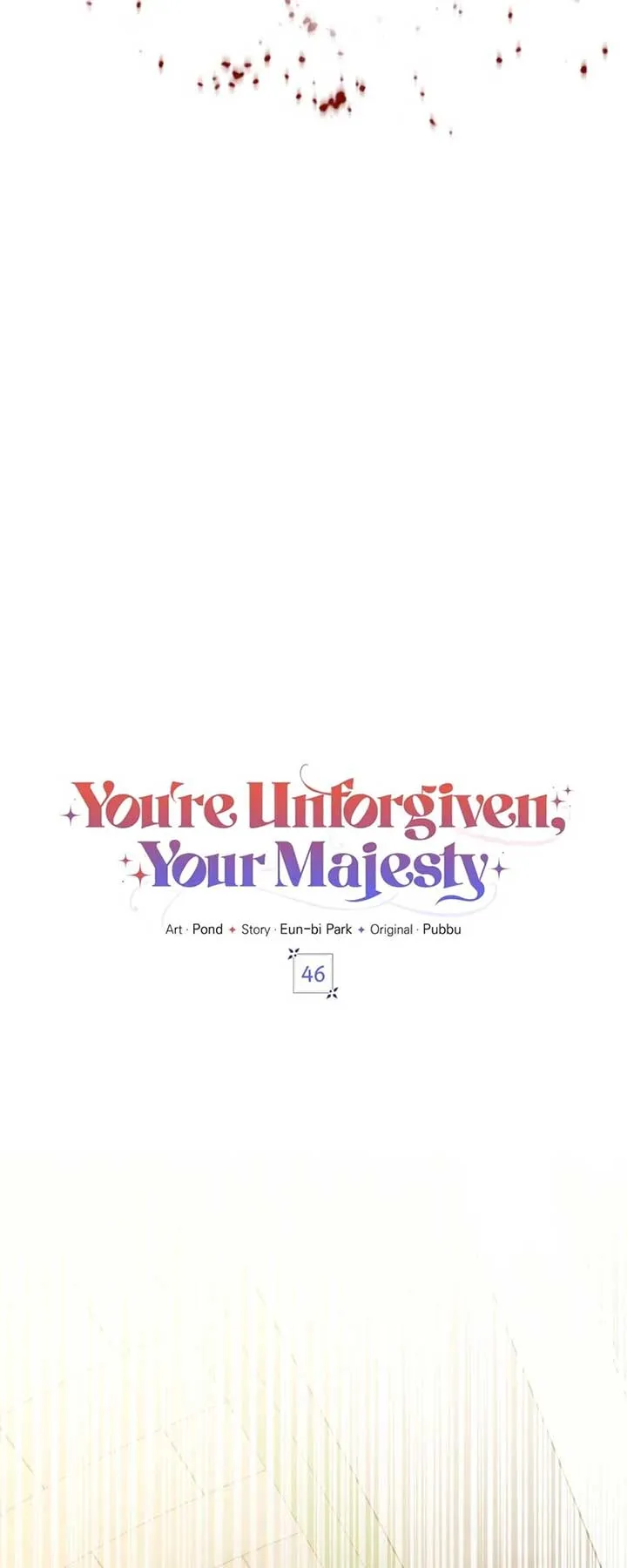 You’re Unforgiven, Your Majesty Chapter 46 Online - página 5